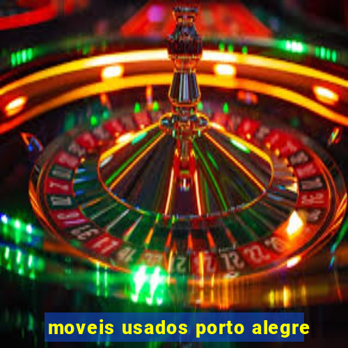 moveis usados porto alegre